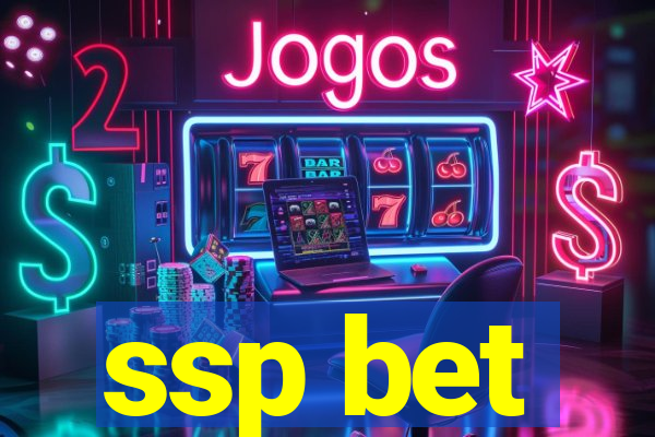 ssp bet